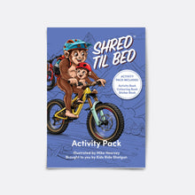 Load image into Gallery viewer, Shred Til Bed – The MTB Activity Pack 🤙