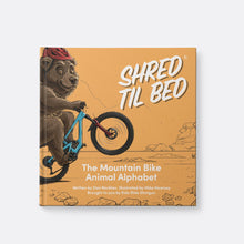 Load image into Gallery viewer, Shred Til Bed – The MTB Animal Alphabet 🤟